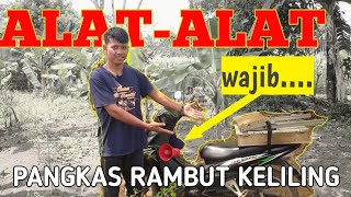 Alat-alat wajib untuk pangkas rambut keliling !! #jasabikinkeren