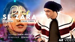 Phir Se Zara (audio) - Jubin Nautiyal | Attack | Shashwat Sachdev | New Song 2023