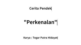 Perkenalan (Cerita Pendek)