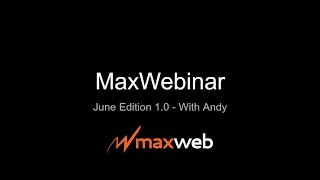 MaxWebinar | June Edition 1.0