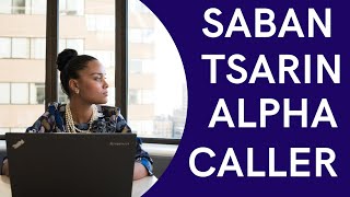 SABAN TSARIN ALPHA CALLER