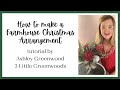 DIY FARMHOUSE CHRISTMAS ARRANGEMENT | Farmhouse Christmas Centerpiece Tutorial  🎄✨