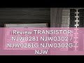 Review TRANSISTOR NJW0281 NJW0302 / NJW0281G NJW0302G / NJW 0281 0302