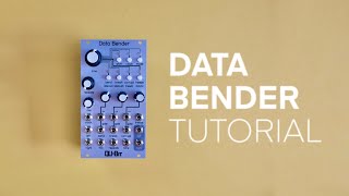 Qu-Bit DATA BENDER // tutorial & sound examples