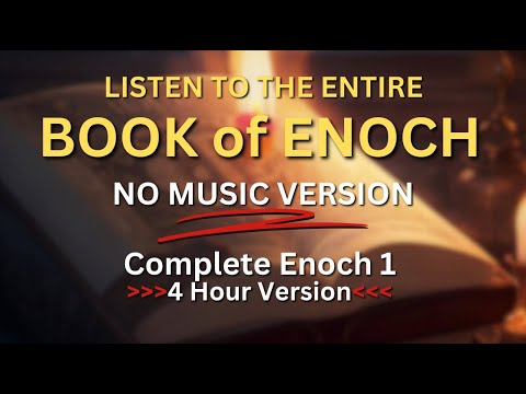 Enoch 1 Complete Ethiopian Book – Version WITHOUT MUSIC! #enoch #ethiopian #mystical