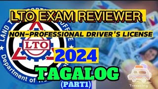 LTO EXAM REVIEWER FOR NON-PROFESSIONAL DRIVER'S LICENSE (TAGALOG 2024) Part1