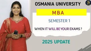 WHEN WILL BE YOUR MBA SEMESTER - 1 EXAMS || MBA || OSMANIA UNIVERSITY || 2025 ||  ‎@shivanipallela 