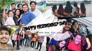 HAPPY FRIENDSHIP DAY | FRIENDSHIP MASHUP 2019 | DJ VEDANT PRODUCTION'S | AFTERNOON | #college_days