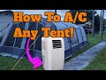 How to a/c your tent and camp comfortably in 100 degree temps!