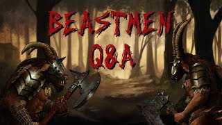 Beastmen Q\u0026A: Secrets of the Brayherds!