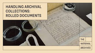 Research Tips: Handling Rolled Documents in The National Archives