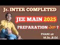 JEE MAIN 2025 Preparation ఎలా? #PHANI sir