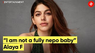 Alaya F Interview: Alaya Opens Up On Nepotism, Bollywood Camp \u0026 Comparisons with Samantha