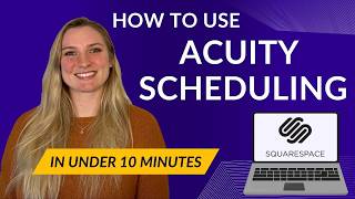The ONLY Acuity Scheduling Tutorial You Need: Beginner Tips