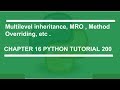 Multilevel inheritance , MRO , Method Overriding : Python tutorial 200