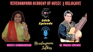 Nivedarpana Talkies | Ep 20 | Dr. Prakash Sontakke