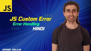Custom Errors in JavaScript: Practical Examples and Best Practices - Hindi