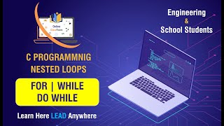 Nested Loops in C Programming | Nested FOR | While and Do While loop | Pattern Programming