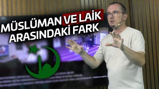 Müslüman ve laik arasındaki fark? / Kerem Önder