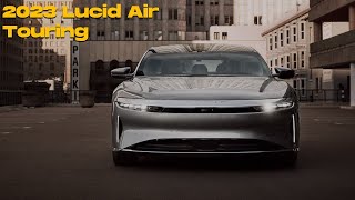 2023 Lucid Air Touring First Drive: The Sweet Spot
