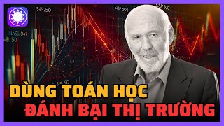 Nhà toán học đã trở thành huyền thoại đầu tư như thế nào?