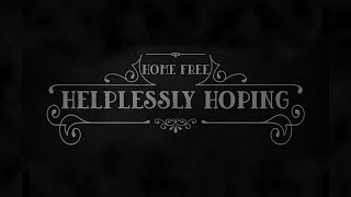 Crosby, Stills & Nash - Helplessly Hoping (Home Free Cover)