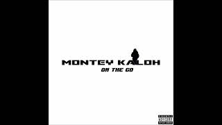 Montey Kaloh - Montclair Status