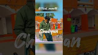 chudiyan -  Rahul Rana the kidd | Ranatape