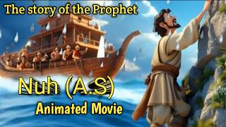 Story of Prophet Nuh (A.S) #stories of the prophets in english #Animated Full Movie #Islamic cartoon