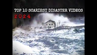 Top 10 Scariest Natural Disaster Videos (2024 HORROR MARATHON)