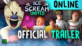 ICE SCREAM UNITED OFFICIAL TRAILER 🍦 Ice Scream ONLINE MULTIPLAYER GAME 🤩