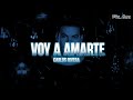 Carlos Rivera - Voy a Amarte (Letra/Lyrics)