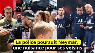 La police poursuit Neymar, une nuisance pour ses voisins
