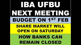 IBA UFBU NEXT MEETING BEFORE STRIKE. WILL UFBU CALL OFF THE STRIKE?