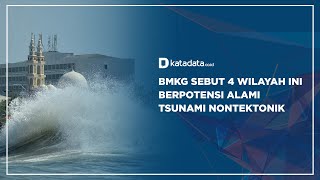 BMKG Sebut 4 Wilayah Ini Berpotensi Alami Tsunami Nontektonik | Katadata Indonesia