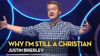 Why, after ten years of talking with atheists, I'm still a Christian - Justin Brierley