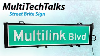 MultiTechTalk | Street Brite Sign