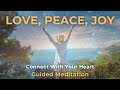 Guided Heart Coherence Meditation to Recalibrate Your Energy to Love, Peace, and Joy