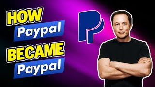 Paypal Account: Origin, History and How Paypal works