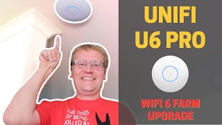 Unifi U6 Pro - Wifi 6 farm upgrade