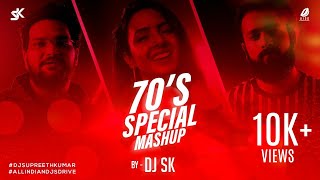 70s Special Mashup - DJ SK | VFX By AIDD | Anurag Ranga | Abhishek Raina | Varsha Tripathi