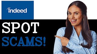 How To Identify Scam Job Posts On Indeed 2025