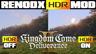 Kingdom Come: Deliverance II - RENODX HDR MOD - Native HDR Upgrade For Free - HDR Is Outstanding