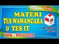 Materi Tes Wawancara PPK - PPS Pemilu 2024