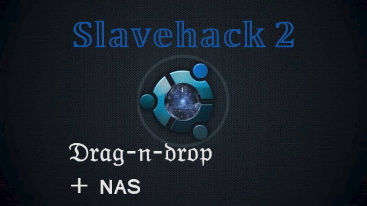 Slavehack 2 Tutorial Drag N Drop Nas Youtube