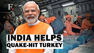 India Lends A Helping Hand To Earthquake-Hit Turkey | Turkey Earthquakes | India | PM Modi