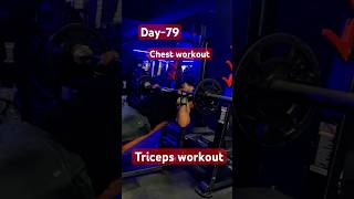 Fat Loss 90 Days Challenge Day-79 #shortvideo #chestworkout #shorts #tricepsworkout #short #ytshorts