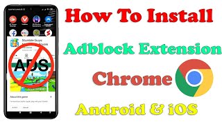 How To Install Adblock Extension in Chrome on Android & iOS