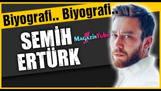 Semih Ertürk Kimdir?