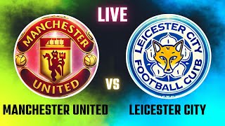 MANCHESTER UNITED VS LEICESTER CITY||FA CUP FOURTH ROUND|| #manchesterunited #leicestercity #facup